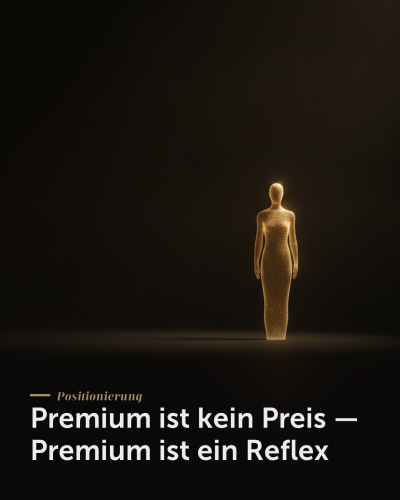 Premium ist kein Preis — Premium ist ein Reflex