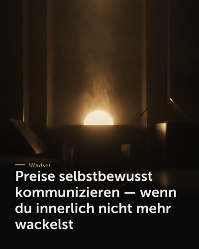 Preise selbstbewusst kommunizieren — Preise selbstbewusst kommunizieren — wenn du innerlich nicht mehr wackelst | Creationworx